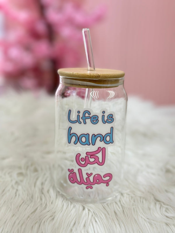 Life is hard لكن جميلة